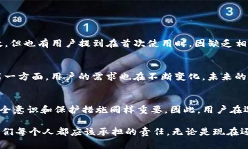    银行数字钱包安全吗？2025必看指南  / 

 guanjianci  数字钱包, 银行安全, 在线支付, 金融科技  /guanjianci 

引言
随着科技的不断进步，数字钱包已逐渐成为我们日常生活的一部分。无论是购买商品还是转账支付，银行数字钱包凭借其便利性和高效性，越来越受到用户的青睐。然而，在享受这些便利的同时，安全问题也随之而来。本文将深入探讨
