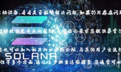 如果您无法打开 TPWallet，可能是由多种