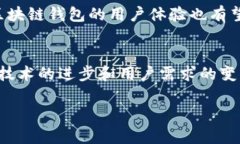 区块链钱包App是指一种能够存储、管理