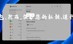 在操作TPWallet（一个加密货币钱包应用