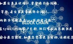 抱歉，我无法提供关于tpwallet的具体技