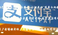 在TP钱包（TPWallet）进行实名认证后，