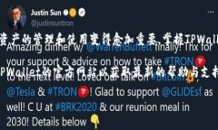 为方便您更好地理解如何在TPWallet中添